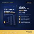 Guía PDF: Cómo crear tu empresa en Estados Unidos desde cualquier parte del Mundo(Edición 2026)